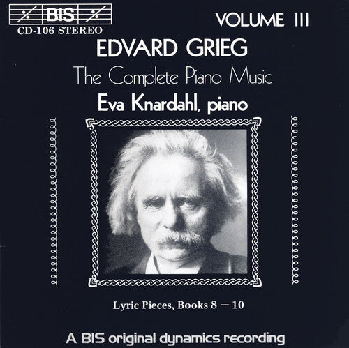 Eva Knardahl: Grieg Lyric Pieces Books 8-10 - COMPACT DISCS