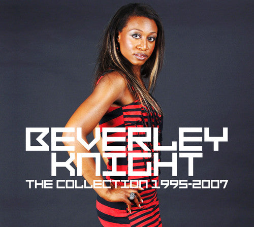 Beverley Knight: Collection 1995 - 2007 - COMPACT DISCS