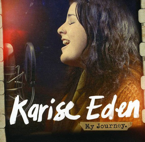 Karise Eden: My Journey - COMPACT DISCS