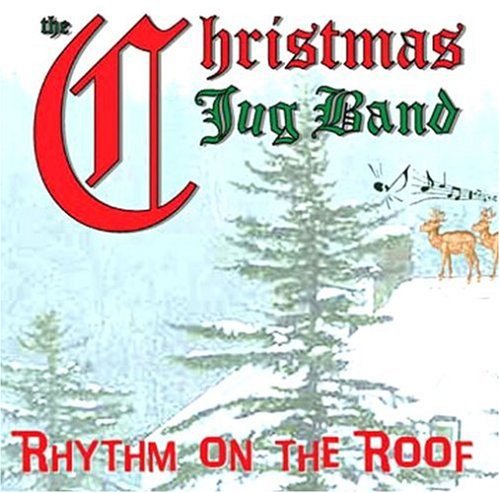 Christmas Jug Band: Rhythm on the Roof - COMPACT DISCS
