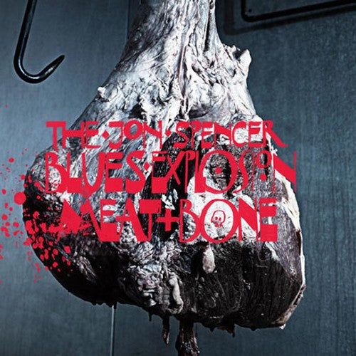 The Jon Spencer Blues Explosion: Meat and Bone - COMPACT DISCS