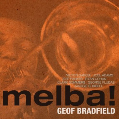 Geof Bradfield: Melba! - COMPACT DISCS