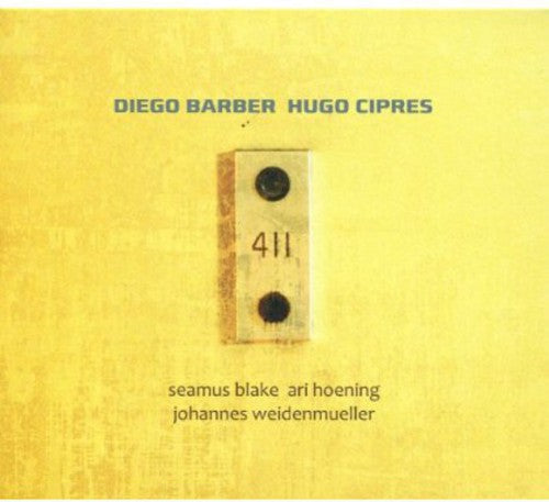 Diego Barber & Hugo Cipres: 411 - COMPACT DISCS