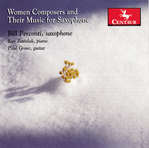 Bill Perconti: Woman Composers & Their Music for Saxophone - COMPACT DISCS