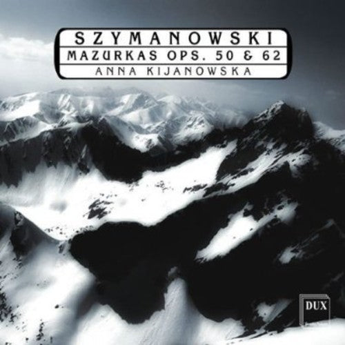 K. Szymanowski: Mazurkas Op 50 & 62 - COMPACT DISCS