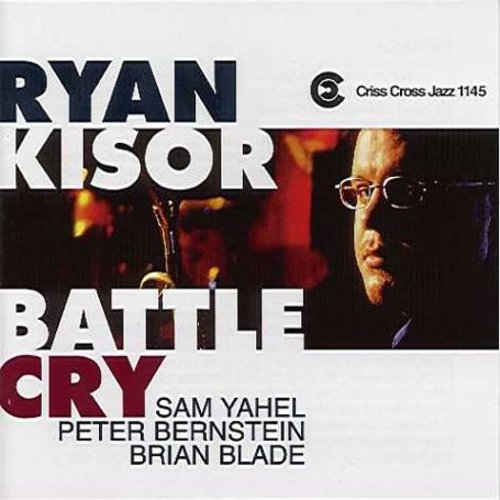 Ryan Kisor: Battle Cry - COMPACT DISCS