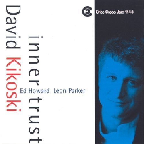 David Kikoski: Inner Trust - COMPACT DISCS