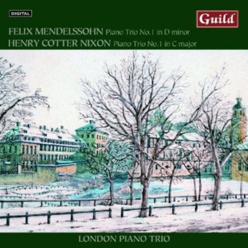 London Piano Trio: Piano Trios By Mendelssohn & Cotter Nixon - COMPACT DISCS