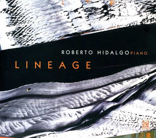 Roberto Hidalgo: Lineage - COMPACT DISCS
