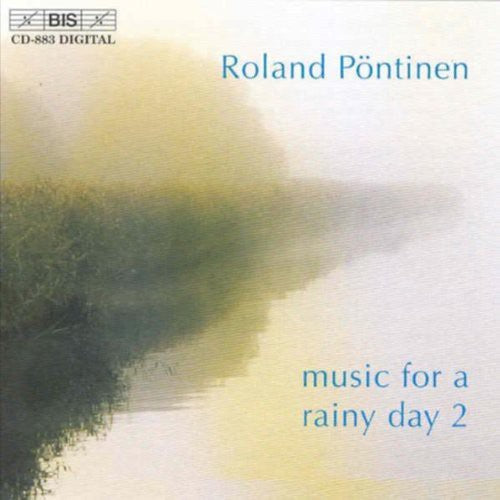 Roland Pontinen: Music for a Rainy Day 2 - COMPACT DISCS