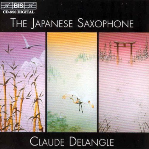 Claude Delangle: Japanese Saxophone - COMPACT DISCS