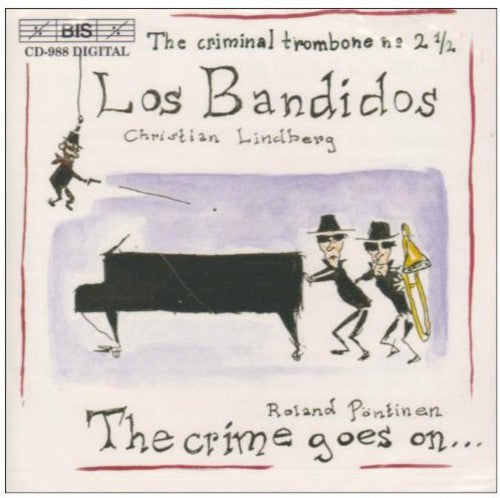 Christian Lindberg: Los Bandidos - COMPACT DISCS
