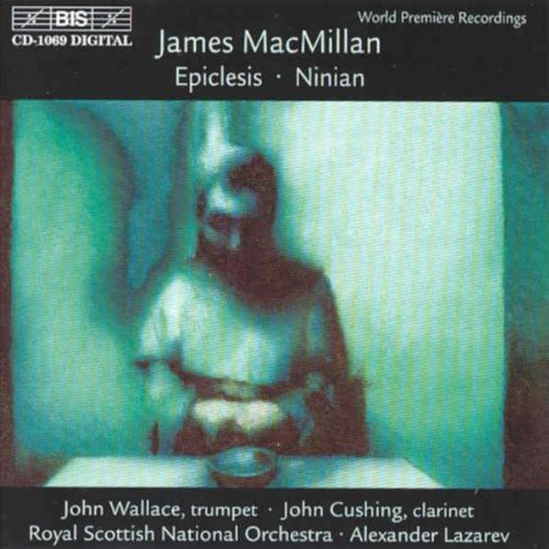 John Cushing: Epiclesis / Ninian - COMPACT DISCS
