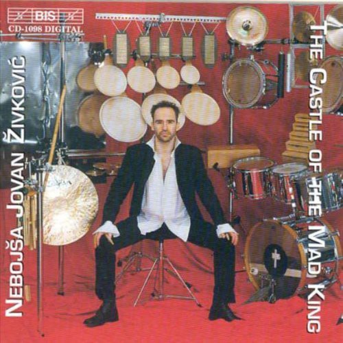 Nebojsa Jovan Zivkovic: Castle of the Mad King - COMPACT DISCS