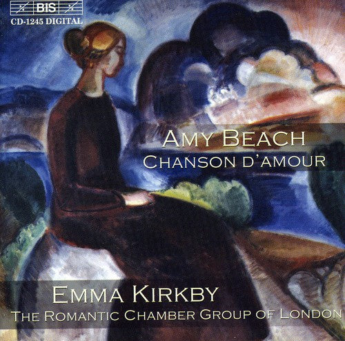 Emma Kirkby: Chanson D'amour: Chamber Works - COMPACT DISCS