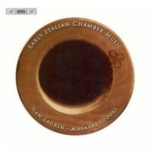 Dan Laurin: Early Italian Chamber Music - COMPACT DISCS