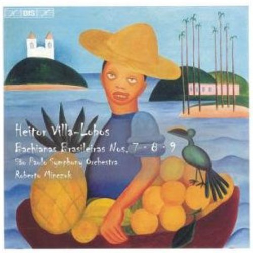Roberto Minczuk: Bachianas Brasileiras 7 - COMPACT DISCS