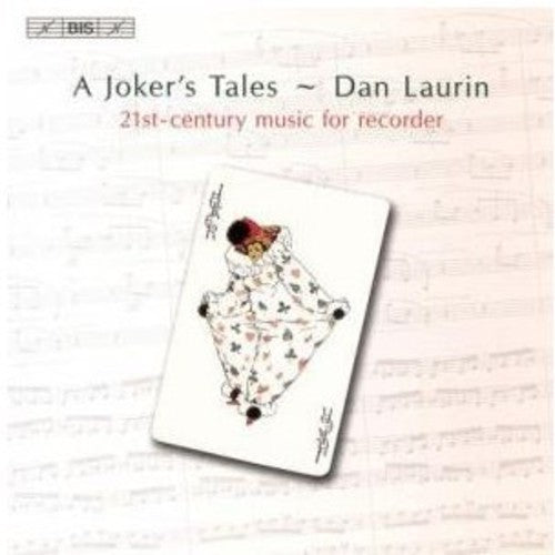 Dan Laurin: Joker's Tales: 21st Ctry Recorders Works - COMPACT DISCS