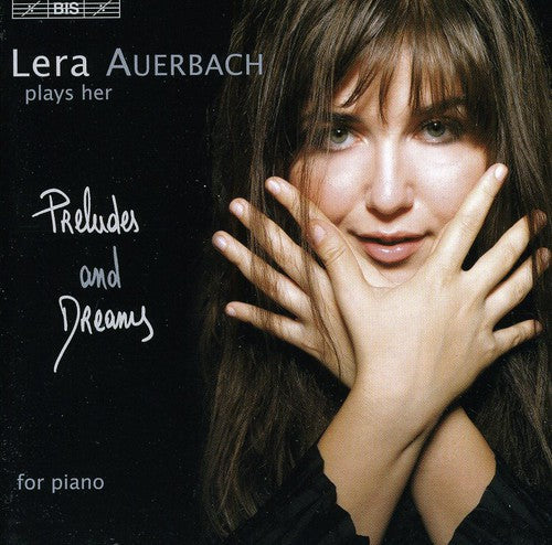 Lera Auerbach: Preludes & Dreams - COMPACT DISCS
