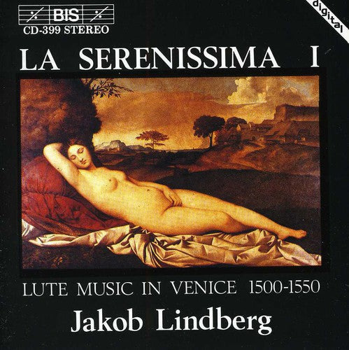Jakob Lindberg: La Serenissima: Lute Music in Venice 1500-1550 - COMPACT DISCS