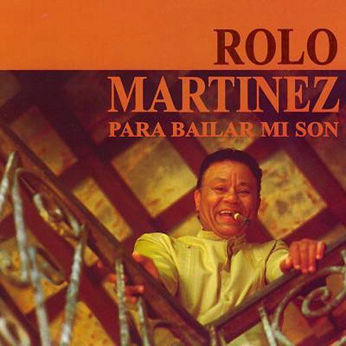 Rolo Martinez: Para Bailar Mi Son - COMPACT DISCS