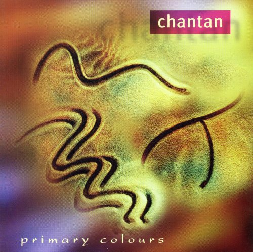 Chantan: Primary Colours - COMPACT DISCS