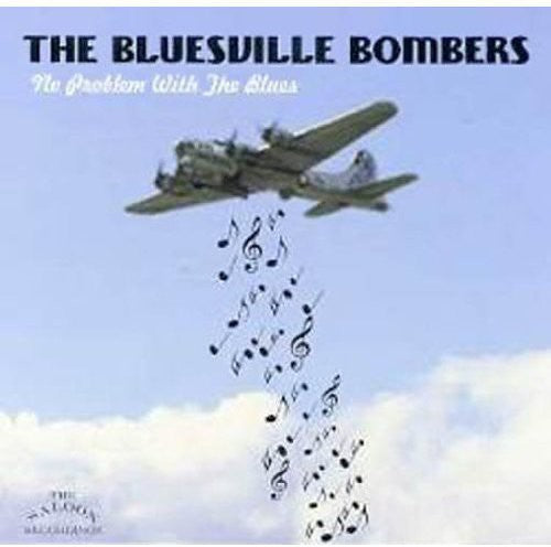 Bluesville Bombers: No Problem with the Blues - COMPACT DISCS
