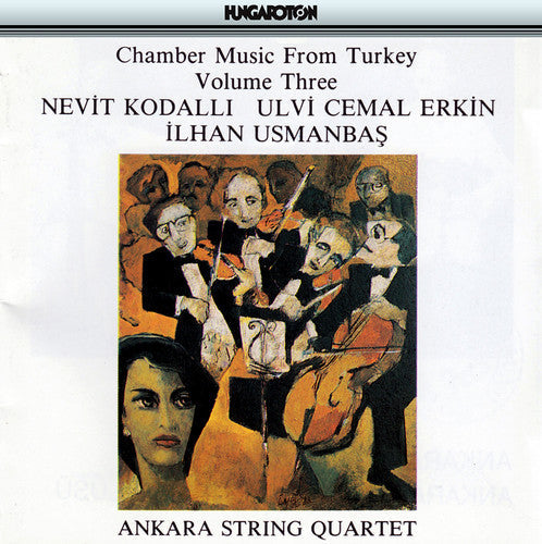 Erkin / Ankara String Quartet: Chamber Music from Turkey 3 - COMPACT DISCS