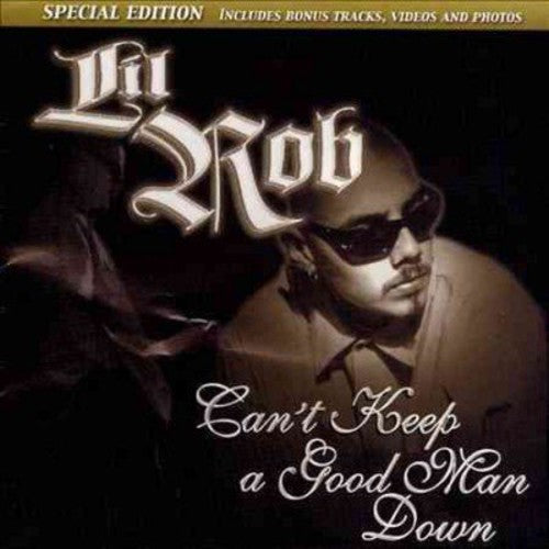 Lil Rob: Cant Keep a Good Man Down - COMPACT DISCS