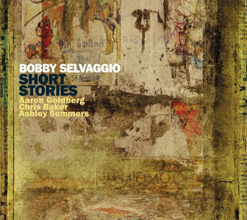 Bobby Selvaggio: Short Stories - COMPACT DISCS