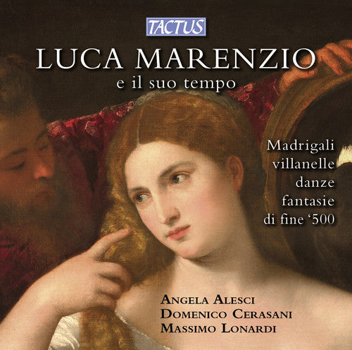 Massimo Lonardi: Luca Marenzio E Il Suo Tempo - COMPACT DISCS