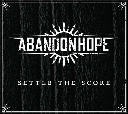Abandon Hope: Settle The Score - COMPACT DISCS