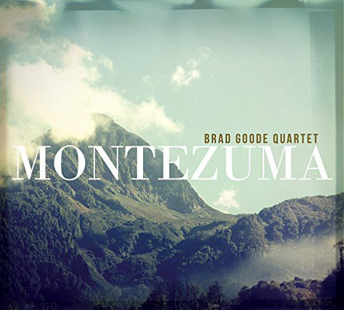 Brad Goode: Montezuma - COMPACT DISCS