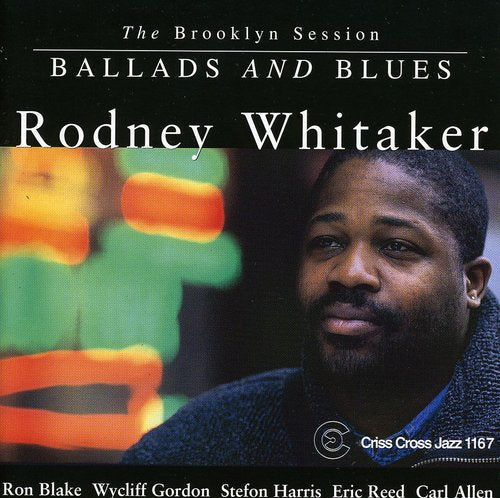Rodney Whitaker: Ballads & Blues - COMPACT DISCS