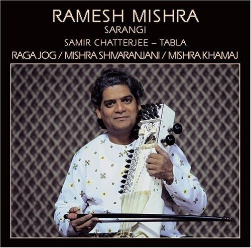 Ramesh Mishra: Raga Jog - COMPACT DISCS