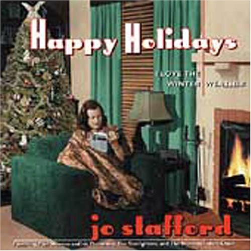 Jo Stafford: Happy Holidays: I Love the Winter Weather - COMPACT DISCS