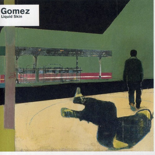 Gomez: Liquid Skin - COMPACT DISCS