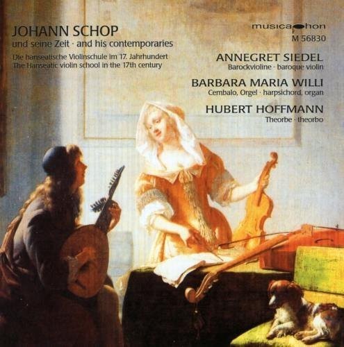 Schop / Siedel / Willi / Hoffman: Johann Schop & His Contemporaries - COMPACT DISCS