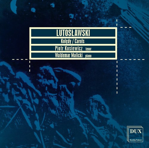 Lutoslawski / Kusiewicz / Malicki: Carols - COMPACT DISCS