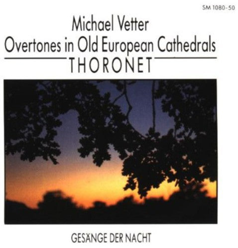Vetter, Michael: Vetter: Overtones in Old European Cathedrals - COMPACT DISCS