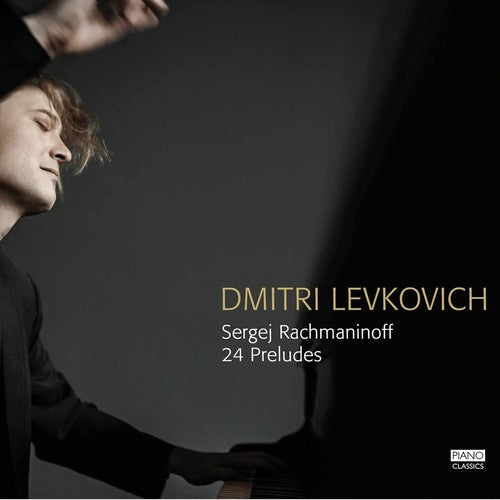 Rachmaninoff / Levkovich, Dmitri: 24 Preludes - COMPACT DISCS