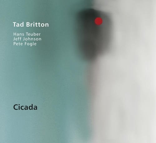 Tad Britton: Cicada - COMPACT DISCS