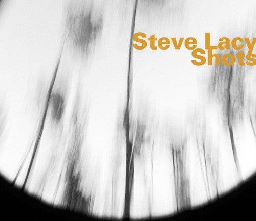 Steve Lacy: Shots - COMPACT DISCS