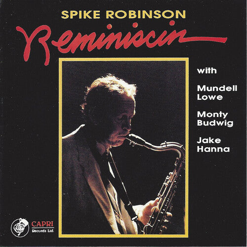 Spike Robinson: Reminiscin - COMPACT DISCS