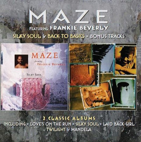 Maze Featuring Frankie Beverly: Silky Soul / Back to Basics: Deluxe 2CD Edition - COMPACT DISCS