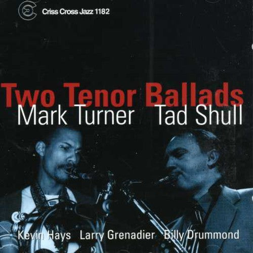 Mark Turner: Two Tenor Ballads - COMPACT DISCS