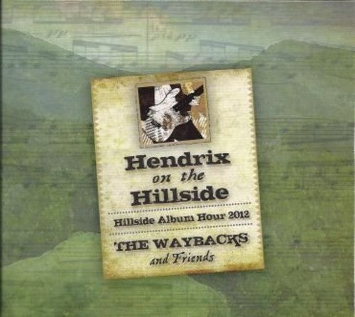 The Waybacks: Hendrix On The Hillside: Live At Merlefest 2012 - COMPACT DISCS