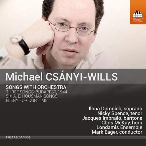 Csanyi-Wills / Domnich / Londamis Ensemble / Eager: Csanyi-Wills: Songs with Orchestra - COMPACT DISCS