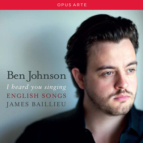 Coates / Johnson / Baillieu: I Heard You Singing - English Songs - COMPACT DISCS