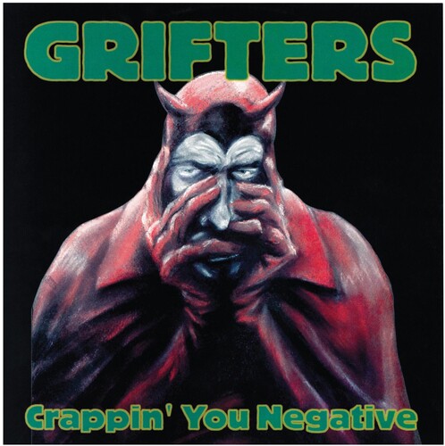 Grifters: Crappin' You Negative - COMPACT DISCS